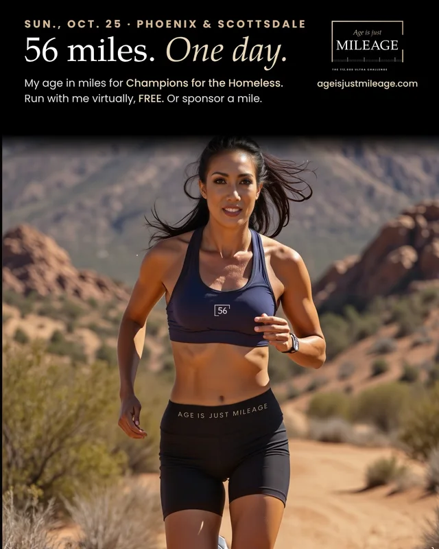Poster: 56 miles, one day. Sunday, Oct. 25, Phoenix and Scottsdale. Dolores Grace running a desert trail, benefiting Champions for the Homeless.